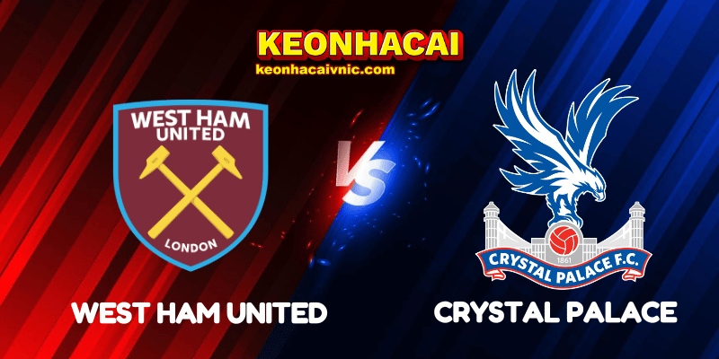 Soi Kèo Nhà Cái West Ham United vs Crystal Palace Ngày 20/09/2025 - Premier League (England) 8 West Ham United vs Crystal Palace